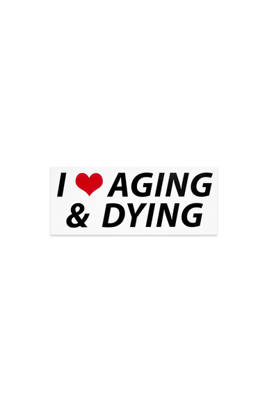 Aging & Dying Bumper Sticker - Philistine
