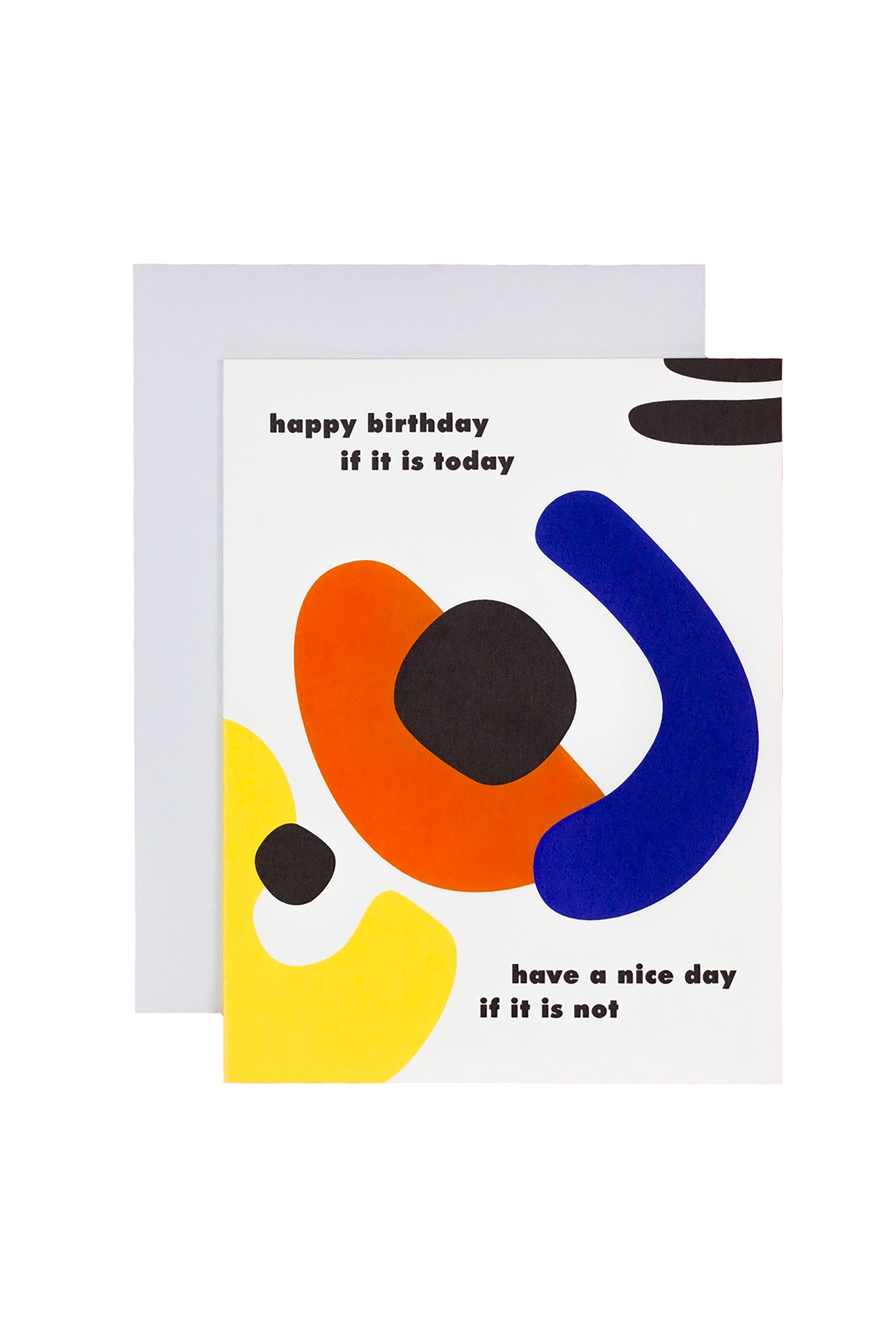 Happy Birthday (if it is today) Card